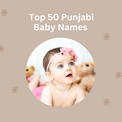 50 Punjabi Baby Names
