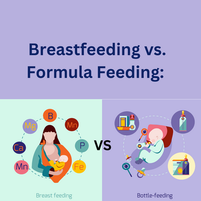Breastfeeding vs. Formula Feeding: Debunking Myths and Making an Informed Choice
