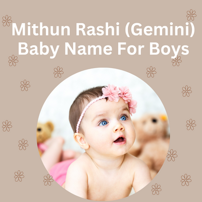 Mithun Rashi (Gemini) Baby Name For Boys