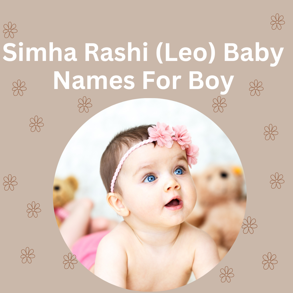 Simha Rashi (Leo) Baby Names For Boy
