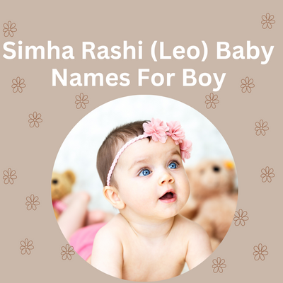 Simha Rashi (Leo) Baby Names For Boy