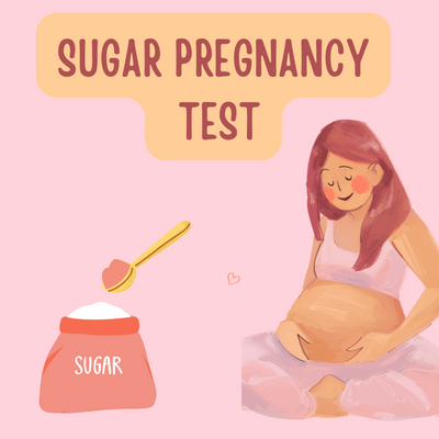 Sugar Pregnancy Test: How does it work, Results And Accuracy